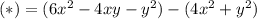 (*)=(6x^2-4xy-y^2)-(4x^2+y^2)