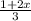 \frac{1+2x}{3}