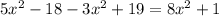 5x^2-18-3x^2+19=8x^2+1