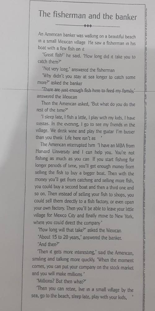 F. b Mark the sentences T (True) or F (False). 1 The Mexican needed more fish 2 He enjoyed his lifes