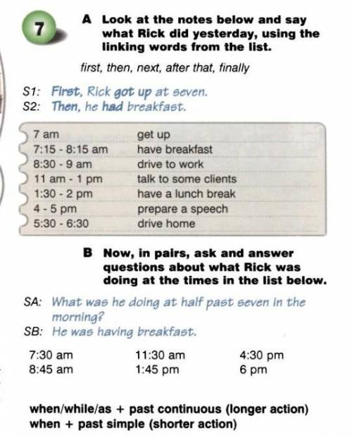 Now in pairs, ask and answer the questions about what Rick was doing at the times in the list below