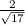 \frac{2}{ \sqrt{17} }