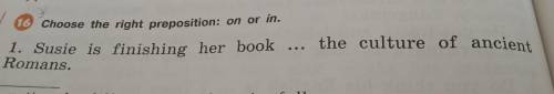 Susie is finishing her book... the culture of ancient Roman's.