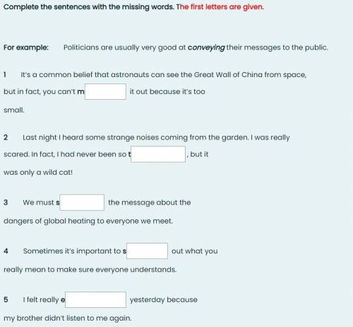 Complete the sentences with the missing words. The first letters are given.