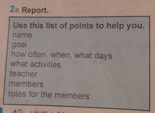 2e Report. Use this list of points to help you. name goal how often, when, what days what activities