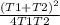 \frac{(T1+T2)^{2} } {4T1T2}