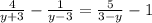 \frac{4}{y+3} - \frac{1}{y-3} = \frac{5}{3-y} - 1