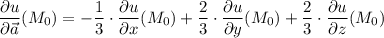 \dfrac{\partial u}{\partial \vec{a}}(M_0)=-\dfrac{1}{3} \cdot\dfrac{\partial u}{\partial x} (M_0) +\dfrac{2}{3} \cdot\dfrac{\partial u}{\partial y}(M_0) +\dfrac{2}{3} \cdot\dfrac{\partial u}{\partial z}(M_0)