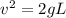 v^{2} = 2gL