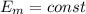 E_{m} = const