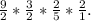 \frac{9}{2}*\frac{3}{2}*\frac{2}{5}*\frac{2}{1}.