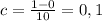 c=\frac{1-0}{10}=0,1