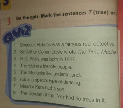 Ex:3 p 62 Do the quiz. Mark the sentences T (true) or (false).