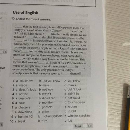 10 Choose the correct answers. 1 5 that the first mobile phone call happened more than forty years a