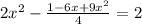 2x^{2} -\frac{1-6x+9x^{2} }{4}=2\\