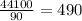 \frac{44100}{90} = 490