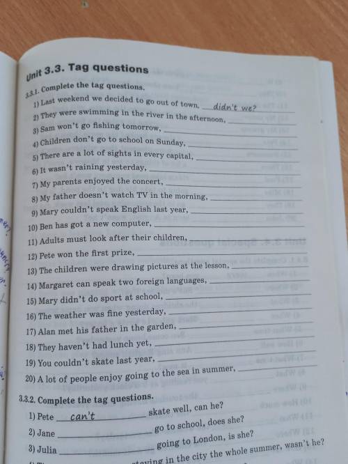 Unit 3.3. Tag questions 3.3.1. Complete the tag questions. didn't we? ife? morning e? in summer 1) L