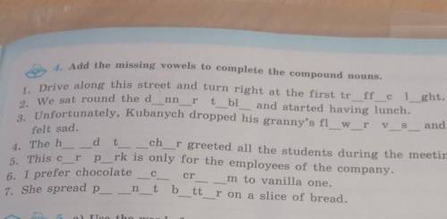 4. Add the missing vowels to complete the compound nouns. 1. Drive along this street and turn right 