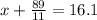 x + \frac{89}{11} = 16.1