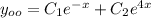 y_{oo}=C_1e^{-x}+C_2e^{4x}