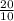 \frac{20}{10}