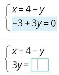 , с системой уравнений x=4-y -3+3y=0  x=4-y 3y=... Написал 1, в итоге неправильно :\