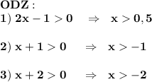 \displaystyle\bf\\ODZ:\\1) \ 2x-1 0 \ \ \ \Rightarrow \ \ x 0,52) \ x+1 0 \ \ \ \ \Rightarrow \ \ x -13) \ x+2 0 \ \ \ \ \Rightarrow \ \ x -2