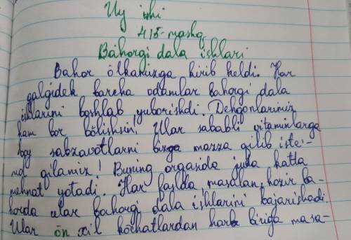 415-mashq. Uyga vazifa. Dona sonlarni qatnashtirib, «Bahorgi dala ishlari» mavzusida hikoya yozing.