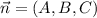 \vec{n}=(A,B,C)