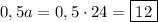 0,5a=0,5\cdot 24=\boxed{12}