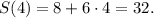 S(4) = 8 + 6 \cdot 4 = 32.