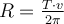 \large \boldsymbol {} R = \frac{T\cdot v}{2\pi }