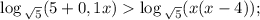 \log {_\sqrt{5} }(5+0,1x) \log {_\sqrt{5} }(x(x-4));