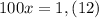 100x=1,(12)